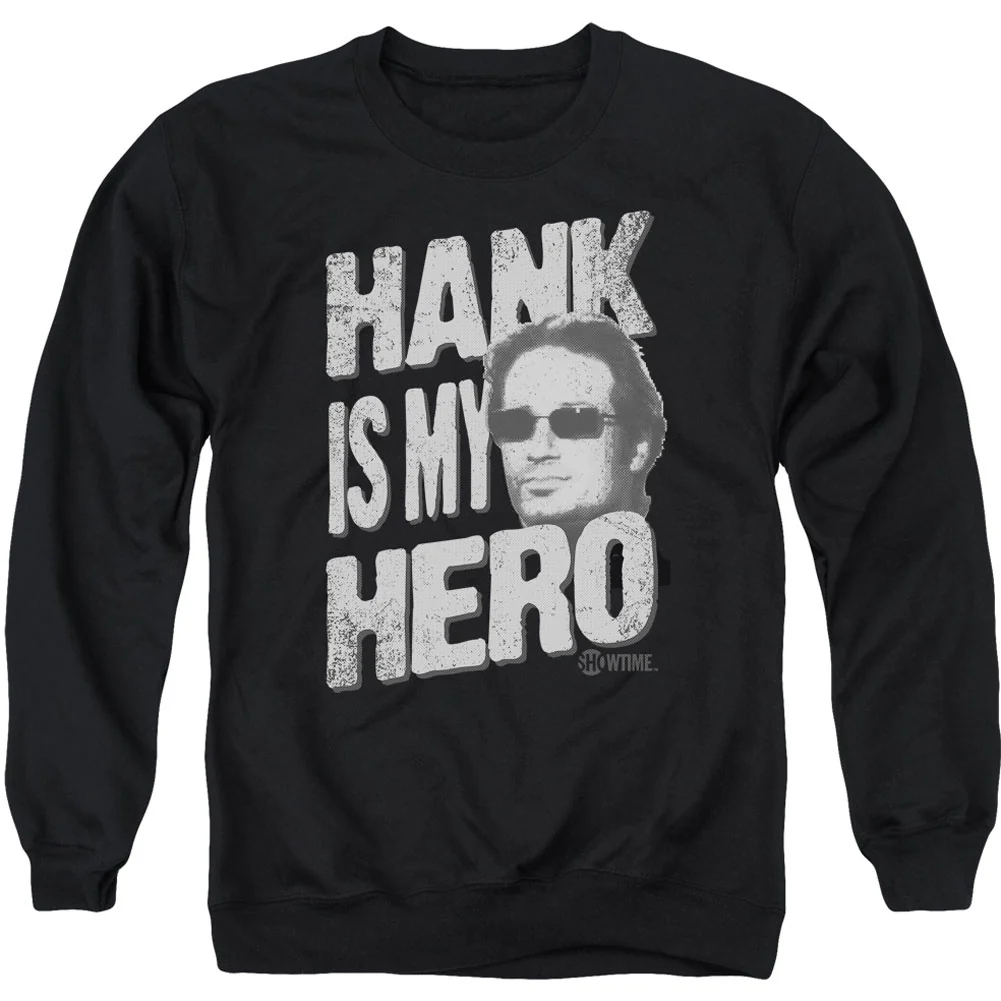 Californication Hank Is My Hero Adult Sweatshirt