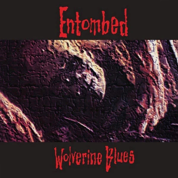 Entombed Wolverine Blues Compact Disc CD
