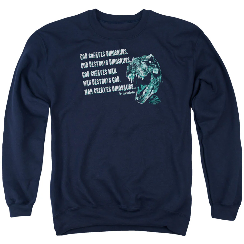 Jurassic Park God Creates Dinosaurs Adult Sweatshirt