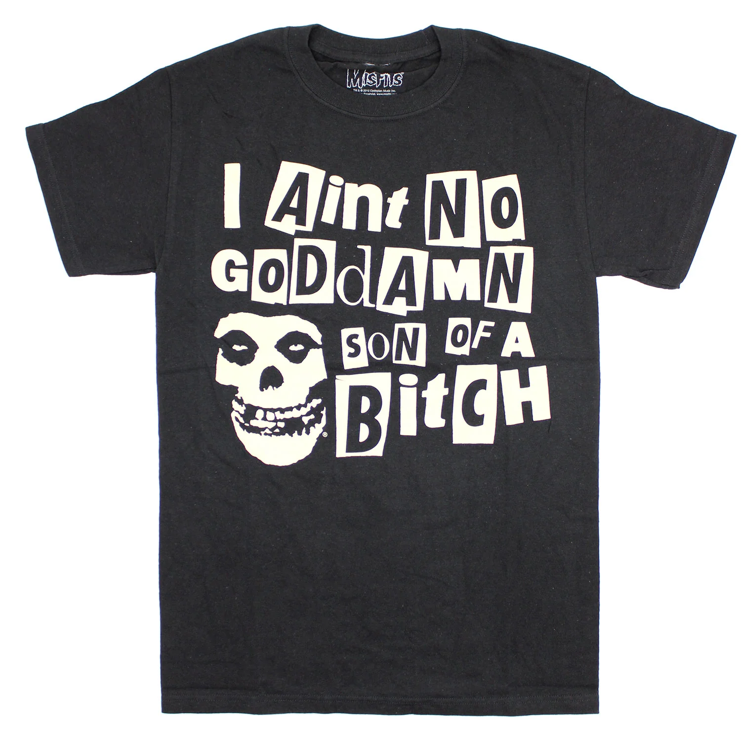 Misfits I Aint No Goddamn Son Of A Bitch (Tan Letters) T-shirt